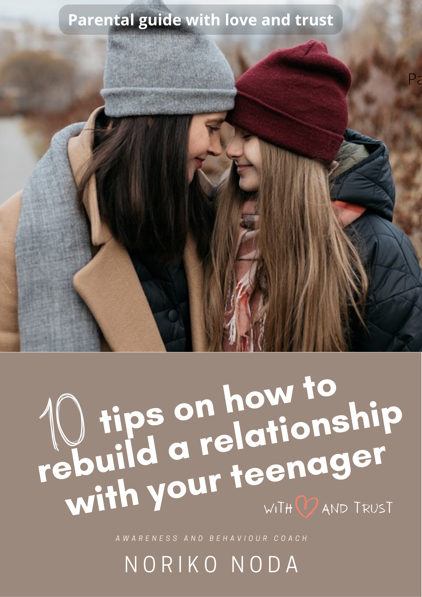 10 tips on how to rebuild a relationship with your teenager